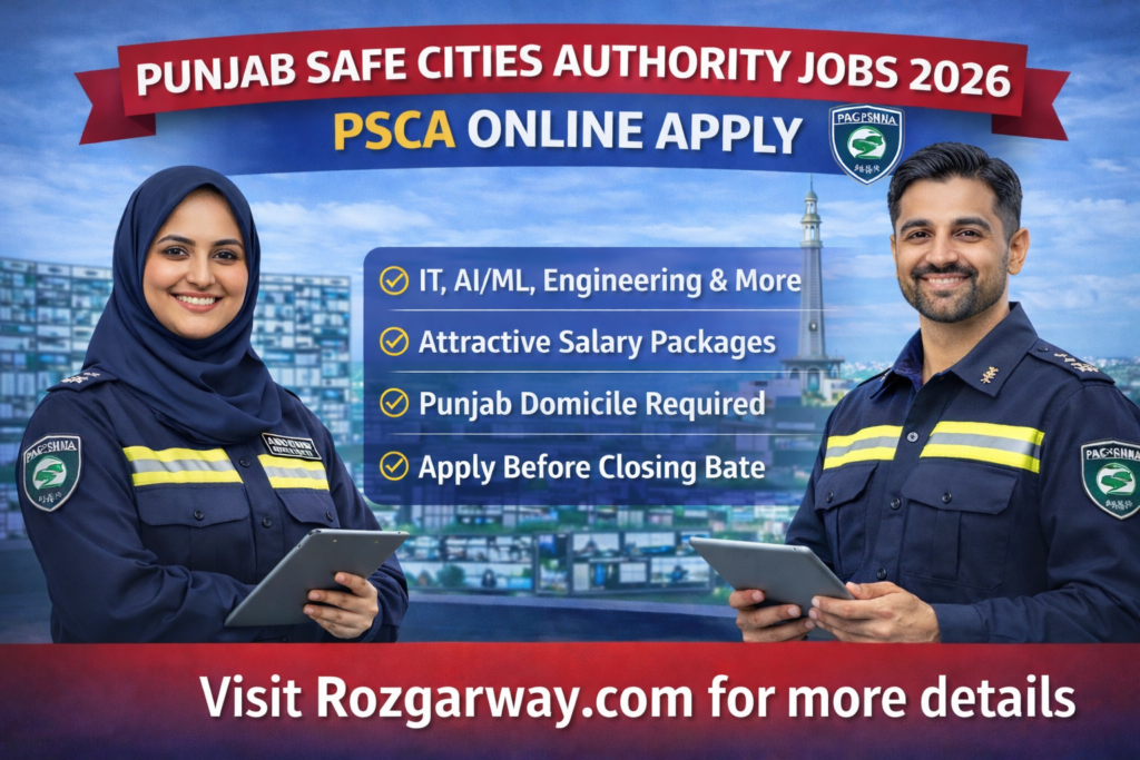 Punjab Safe Cities Authority Jobs 2026 offer a wide range of jobs with lump sum salary packages and allowances. Check out the eligibility criteria, salary packages, domicile requirements, and Online Apply process. Apply now through the official Safe city Punjab Govt portal before the last date so you don't miss any opportunity to make your future secure in Govt job.
